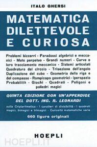 Matematica dilettevole e curiosa, di Italo Ghersi. Copertina.