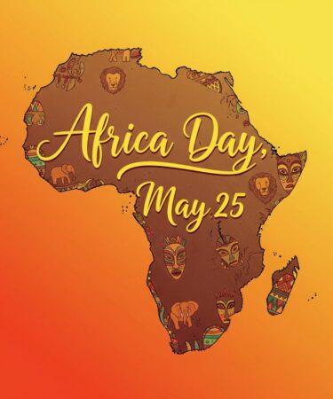 Africa Day, Giornata Mondiale dell'Africa, 25 maggio.